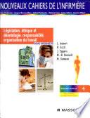 Législation, éthique et déontologie, responsabilité, organisation du travail