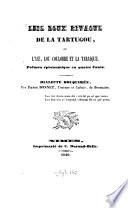 Leis doux rivaous de la Tartugou, ou l'Ase, lou coulobre et la tarasque