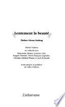 Lentement la beauté