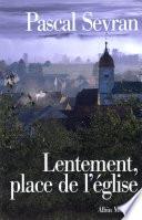 Lentement place de l'église