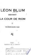 Léon Blum devant la cour de Riom, février-mars 1942