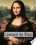 Léonard De Vinci - L’Artiste, le Penseur, le Savant