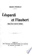 Léopardi et Flaubert dans leur oeuvre intime