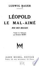 Léopold le mal-aimé