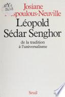 Léopold Sédar Senghor : de la tradition à l'universalisme
