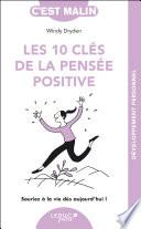 Les 10 clés de la pensée positive, c'est malin