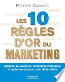 Les 10 règles d'or du marketing