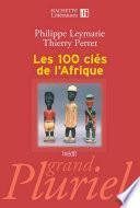Les 100 clés de l'Afrique