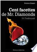 Les 100 Facettes de Mr. Diamonds - Volume 10 : Foudroyant