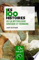 Les 100 histoires de la mythologie grecque et romaine
