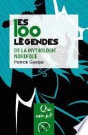 Les 100 légendes de la mythologie nordique