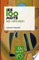Les 100 mots des Arts déco
