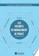 Les 100 mots du management de projet