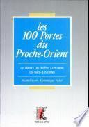 Les 100 portes du Proche-Orient