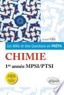 Les 1001 questions de la chimie en prépa - 1re année MPSI-PTSI - 3e édition actualisée