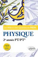 Les 1001 questions de la physique en prépa - 2e année PT/PT* - 3e édition actualisée