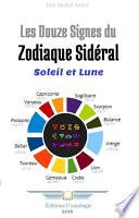 Les 12 Signes ou Soleil et Lune en Astrologie Sidérale
