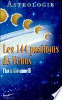 Les 144 positions de Vénus