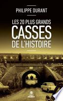 Les 20 plus grands casses de l'histoire