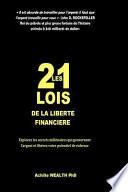 Les 21 Lois de La Liberte Financiere