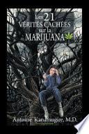 Les 21 Vérités Cachées Sur La Marijuana