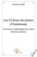 Les 25 fleurs des poètes d’Andalousie