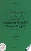 Les 26 Maréchaux de Napoléon