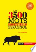 les 3500 mots essentiels - Espagnol