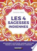 Les 4 sagesses indiennes