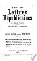 Les 50 lettres républicaines de Gervais Martial, ouvrier, réunies par Touchatout
