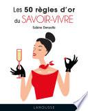 Les 50 règles d'or du savoir-vivre