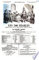 Les 500 diables, feerie en 3 actes et trente tableaux melee de couplets de Dumanoir et (Adolphe Philippe) Dennery (pseud.)