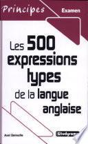 Les 500 expressions types de la langue anglaise