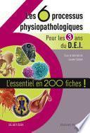 Les 6 processus physiopathologiques - Pour les 3 ans du D.E.I