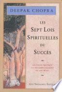 Les 7 lois spirituelles du succès