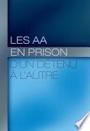 Les AA en prison : d’un détenu à l’autre