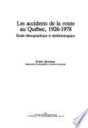 Les accidents de la route au Québec, 1926-1978