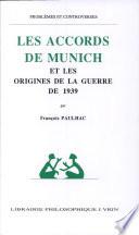 Les accords de Munich et les origines de la guerre de 1939