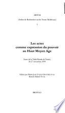 Les actes comme expression du pouvoir au haut moyen âge