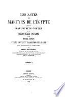 Les actes des martyrs de l'Égypte: texte copte et tr. fr. avec intr. et comm. par H. Hyvernat. [No more publ. With] Album de paléographie copte