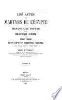 Les Actes des Martyrs de l'Égypte tirés de manuscrits coptes de la Bibliothèque Vatican et du Musée Borgia