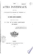 Les actes pontificaux cités dans l'encyclique et le syllabus du 8 décembre 1864 suivis de divers autres documents