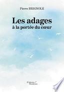 Les adages à la portée du cœur