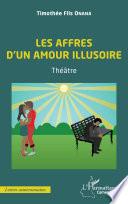 Les affres d'un amour illusoire