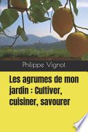 Les agrumes de mon jardin