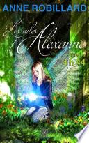 Les ailes d'Alexanne 01 : 4h44