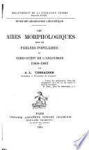 Les aires morphologiques dans les parlers populaires du Nord-Ouest de l'Angoumois (1800-1900)