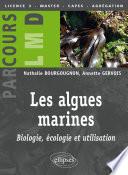 Les algues marines : biologie, écologie et utilisation