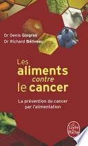 Les aliments contre le cancer