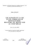 Les alpages et la vie d'une communauté montagnarde